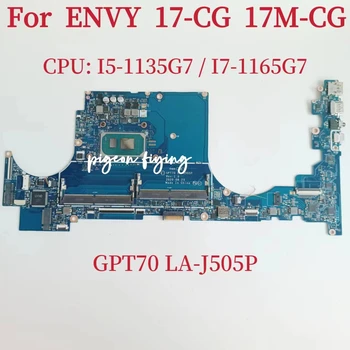 GPT70 LA-J505P Материнская плата для HP ENVY 17-CG 17M-CG Материнская плата ноутбука Процессор: I5-1135G7 I7-1165G7 100% Тест В порядке