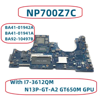 Для Samsung NP700Z7C Материнская плата для ноутбука с графическим процессором I7-3612QM N13P-GT-A2 GT650M BA41-01942A BA41-01941A BA92-10497B