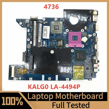 KALG0 LA-4494P Материнская плата Для Acer Aspire 4736 4736Z 4736G Материнская плата ноутбука N10M-GE1-S DDR3 SLB94 100% Полностью Протестирована, работает хорошо