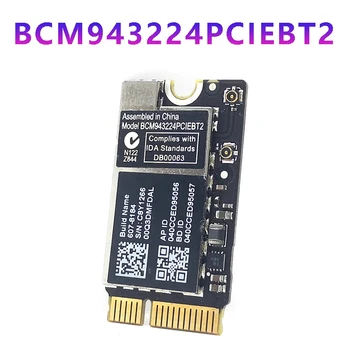 BCM943224PCIEBT2 Wifi Карта Беспроводная 600M 2,4 и 5G Wifi Bluetooth Для MAC OS Macbook AIR A1370 A1369 A1465 A1466 MC505 965 0
