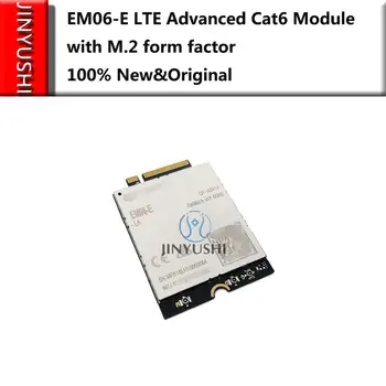 EM06-E EM06 LTE Усовершенствованный модуль Cat6 с форм-фактором M.2 4G USB 3.0 Со встроенной GNSS 100% новинка и оригинал в наличии 0