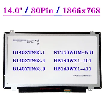 14,0 и тонкая панель дисплея B140XTN03.4 Подходит для B140XTN03.1 B140XTN03.9 HB140WX1-401 HB140WX1-411 NT140WHM-N41 EDP 30Pin экран ноутбука