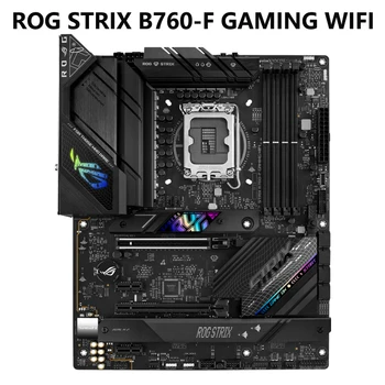 Материнская плата ASUS ROG STRIX B760-F GAMING WIFI DDR5 для процессора Intel, слот PCIe следующего поколения 5,0, сверхбыстрый Wi-Fi 6E, локальная сеть 2,5G